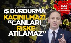CHP’li Deniz Yavuzyılmaz’dan TTK’ya Sert Uyarı! “Tek bir madencinin canı bile riske atılamaz!”