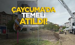 Çaycuma’da temeli atıldı!