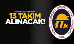 TTK'ya 13 takım alınacak!