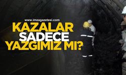 Maden ocaklarındaki kazalar sadece yazgımız mı?