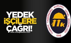 TTK’dan yedek işçilere çağrı!
