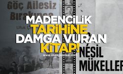 Madencilik tarihine damga vuran iki yazarlı “Üç Nesil Mükellef” kitap!