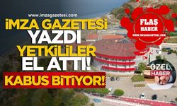 İmza Gazetesi yazdı, yetkililer el attı! Kabus sona eriyor!