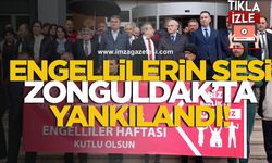 Engellilerin sesi Zonguldak’a yankılandı!