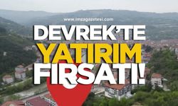 Devrek’te yatırım fırsatı!
