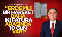 “Erdemli Bir Hareket Daha! İki Fatura Arasında 10 Gün Var!”