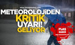 Meteorolojiden kritik uyarı! Geliyor!