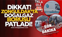 Zonguldak'ta doğalgaz borusu patladı! Dikkat Zonguldak patlayabilir!