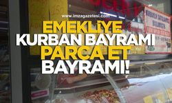 Emekliye Kurban Değil, Parça Et Bayramı!