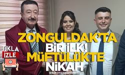Zonguldak'ta bir ilk! Zonguldak İl Müftülüğü’nde resmi nikah kıyıldı!
