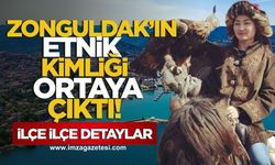 Zonguldak’ın Etnik Kimliği Ortaya Çıktı!  Hangi İlçe Hangi Türk Boyuna Ait?