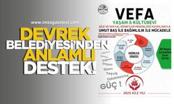 Devrek Belediyesi'nden Anlamlı Destek!
