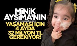 Minik Aysima'nın yalnızca 4 ayı kaldı! 32 milyon TL'ye ihtiyacı var