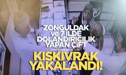 Zonguldak ve 7 ilde dolandırıcılık yapan çift kıskıvrak yakalandı