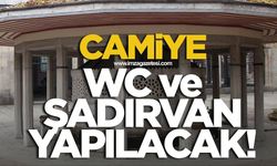 Camiye WC ve Şadırvan yapılacak!