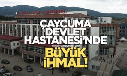 Çaycuma Devlet Hastanesi'nde büyük ihmal!