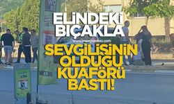 Elinde bıçakla sevgilisinin olduğu kuaförü bastı