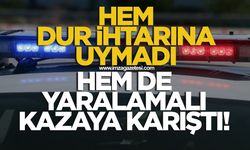 Hem dur ihtarına uymadı hem yaralamalı kazaya karıştı! Polis her yerde arıyor