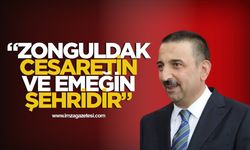 Vali Hacıbektaşoğlu: “Zonguldak Cesaretin ve Emeğin Şehridir"