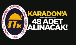 Karadon’a 48 adet alınacak!