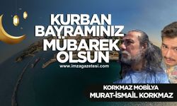 Korkmaz Mobilya- Murat-İsmail Korkmaz Kurban Bayramı mesajı...