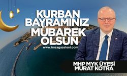 Murat Kotra Kurban bayramı mesajı...