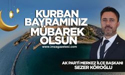 AK Parti Merkez İlçe Başkanı Sezer Köroğlu Kurban Bayramı mesajı...