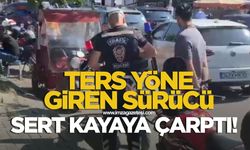 Ters yöne giren sürücü sert kayaya çarptı