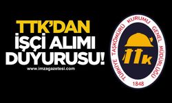 TTK'dan işçi alımıyla ilgili duyuru! Başvurular başladı!