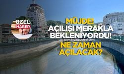 Müjde! Açılışı merakla bekleniyordu!
