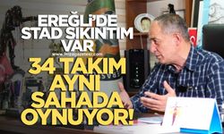 Zonguldak ASKF Başkanı Kemal Demir, "Benim Ereğli'de stadyum sıkıntım var"