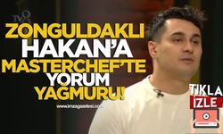 Zonguldaklı Hakan'a MasterChef'te Yorum Yağmuru!