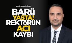 Bartın Üniversitesi Yasta! Rektör Akkaya'nın Acı Günü...