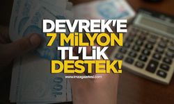 Devrek'e 7 Milyon TL'lik Destek!