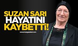 Suzan Sarı hayatını kaybbetti!