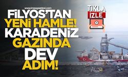 Filyos’tan Yeni Bir Hamle! Karadeniz Gazında Dev Adım!