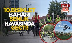 Düzce’de 10. Bisiklet Baharı şenlik havasında geçti...