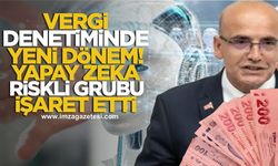 Vergi denetiminde yeni dönem! Yapay zekâ riskli grubu işaret etti!
