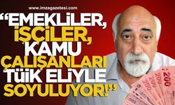 Ali Topaloğlu, "Emekliler, işçiler, kamu çalışanları TÜİK eliyle soyuluyor!"