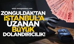 Zonguldak'tan İstanbul'a Uzanan Büyük Dolandırıcılık!