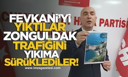 Fevkani’yi Yıktılar, Trafiği Yıkıma Sürüklediler!