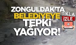 Zonguldak'ta Belediyeye Tepki Yağıyor!