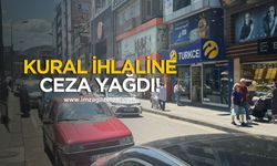 Zonguldak'ta kural ihlaline ceza yağdı!
