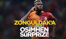 Zonguldak'a Osimhen sürprizi