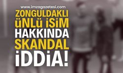 Zonguldaklı Ünlü İsim Hakkında Skandal İddia | Zonguldak haber