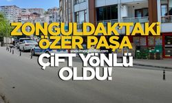 Zonguldak’taki Özer Paşa çift yönlü oldu!