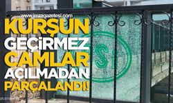 Kurşun Geçirmez Camlar Açılmadan Parçalandı!