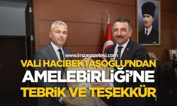 Vali Hacıbektaşoğlu’ndan Amelebirliği’ne Tebrik ve Teşekkür: “102 Yıllık Dayanışma ve Sosyal Güvenlik Örneği”