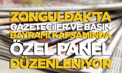 Zonguldak’ta 24 Temmuz Gazeteciler ve Basın Bayramı Kapsamında Özel Panel Düzenleniyor