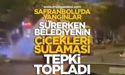 Safranbolu’da Yangınlar Sürerken Belediyeye Ait Su Tankerlerinin Çiçekleri Sulaması Tepki Topladı